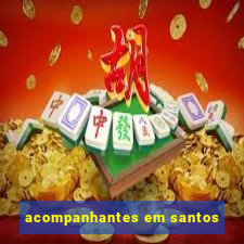 acompanhantes em santos